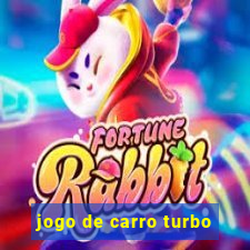 jogo de carro turbo